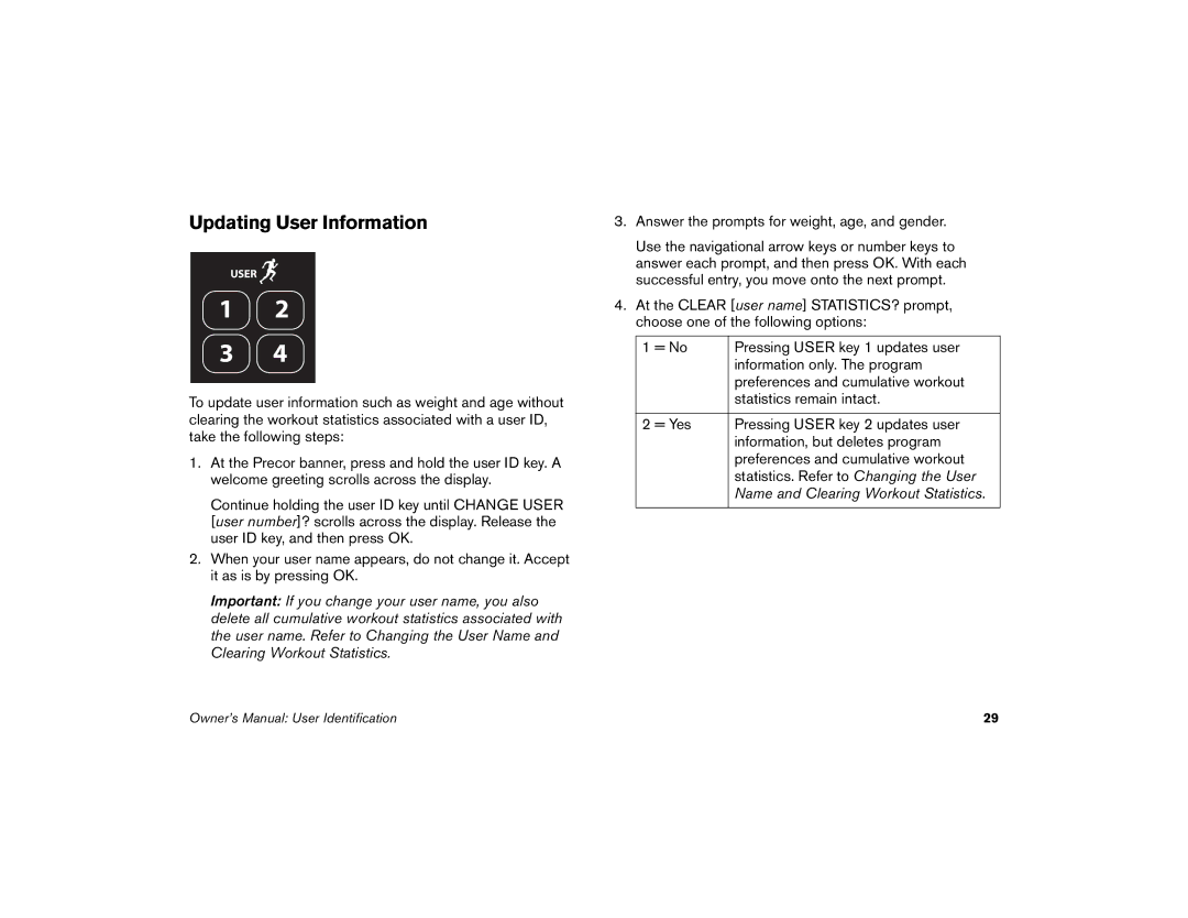 Precor M9.57 manual Updating User Information, Answer the prompts for weight, age, and gender 