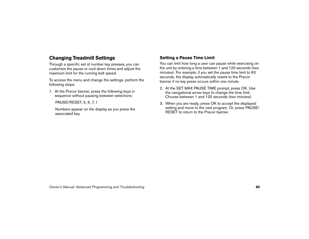 Precor M9.57 manual Changing Treadmill Settings, Setting a Pause Time Limit 