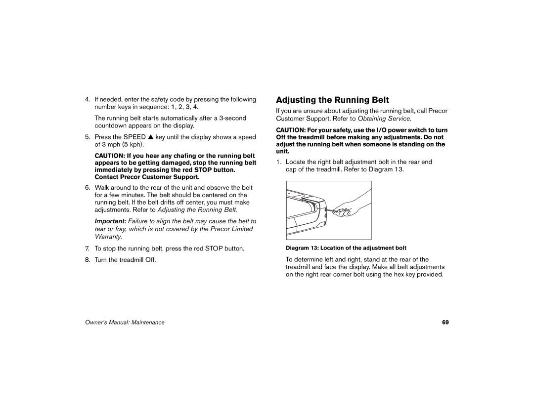 Precor M9.57 manual Adjusting the Running Belt, Contact Precor Customer Support 