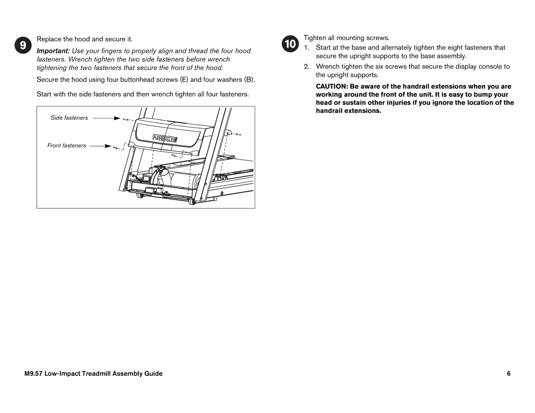 Precor M9.57 manual Replace the hood and secure it 