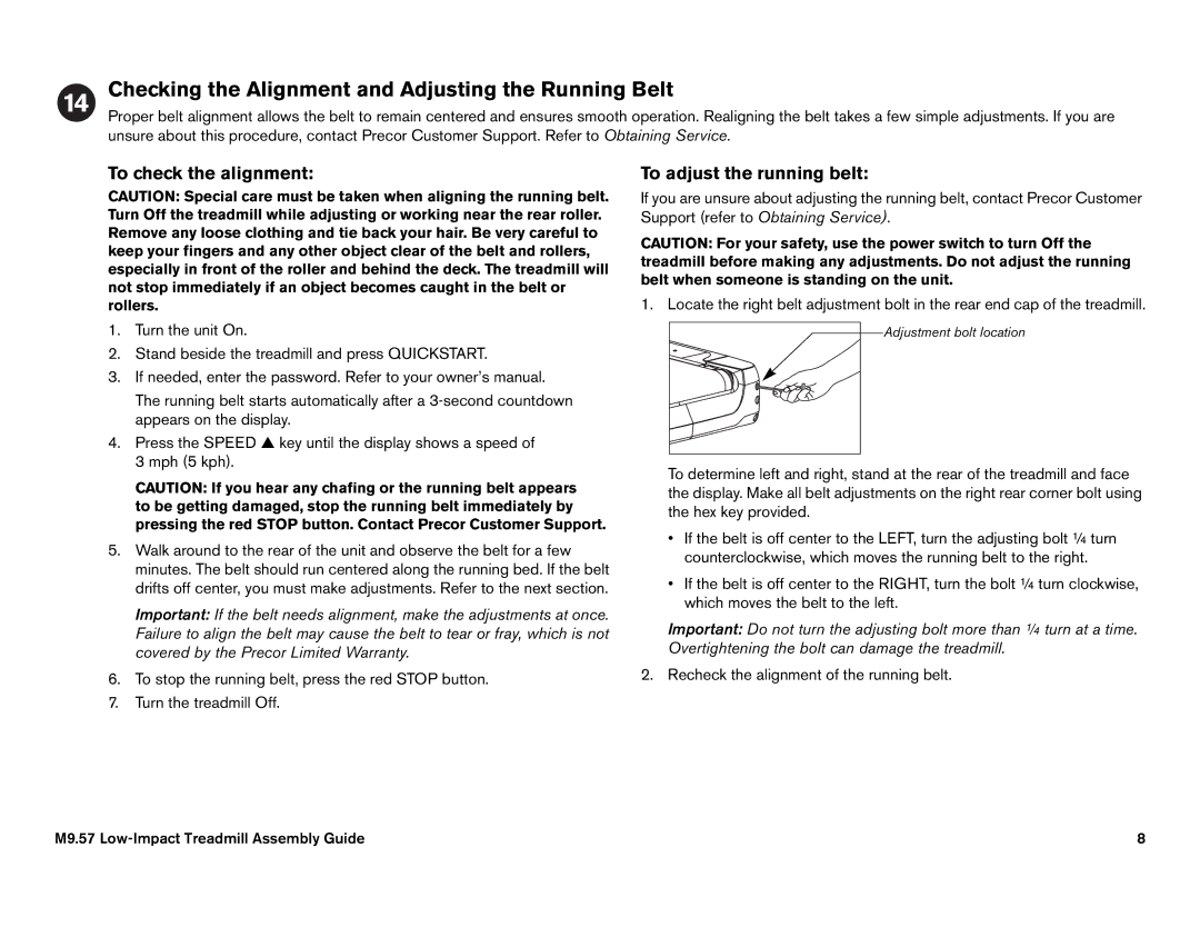 Precor M9.57 manual Checking the Alignment and Adjusting the Running Belt 