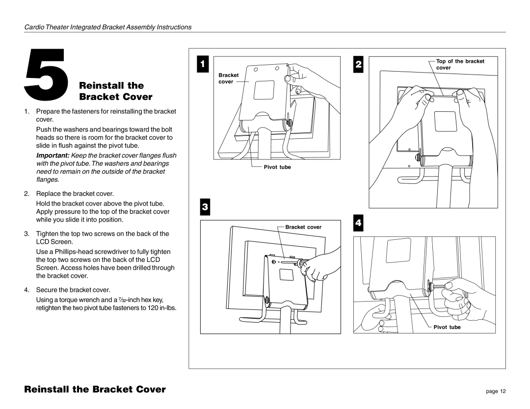 Precor none manual 5Reinstall the Bracket Cover 