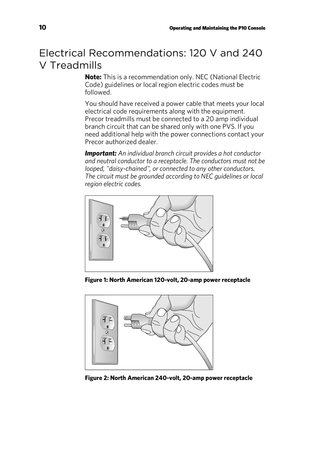 Precor P10 manual Electrical Recommendations 120 V and 240 V Treadmills, North American 120-volt, 20-amp power receptacle 