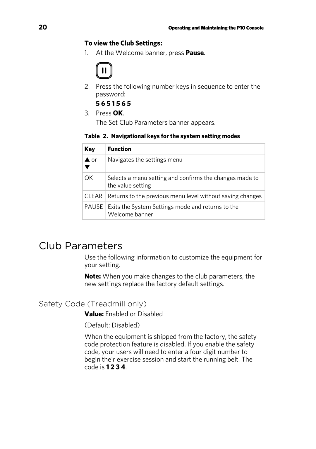 Precor P10 manual Club Parameters, Safety Code Treadmill only, To view the Club Settings, 5 1 5 6 