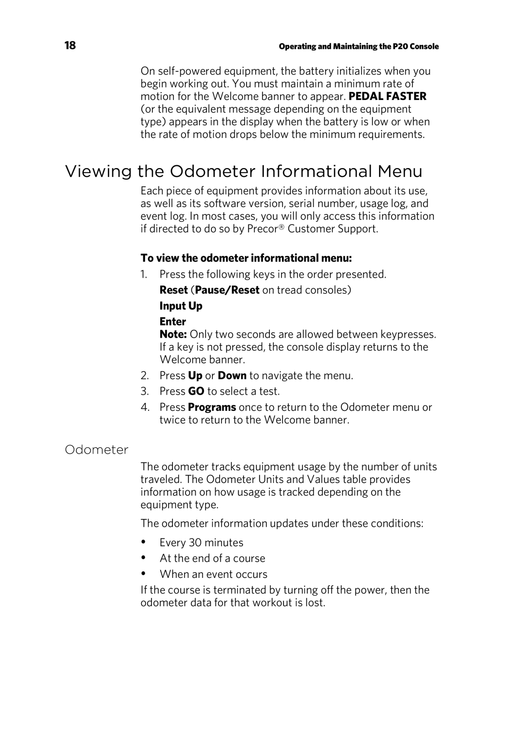 Precor p20 manual Viewing the Odometer Informational Menu, To view the odometer informational menu, Input Up Enter 