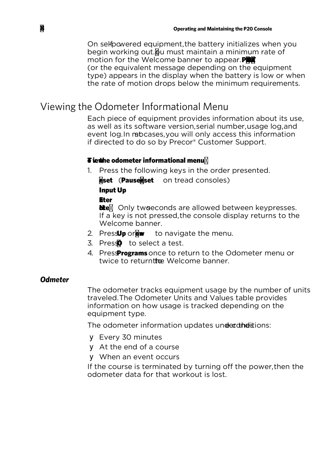 Precor p20 manual Viewing the Odometer Informational Menu, To view the odometer informational menu, Input Up Enter 