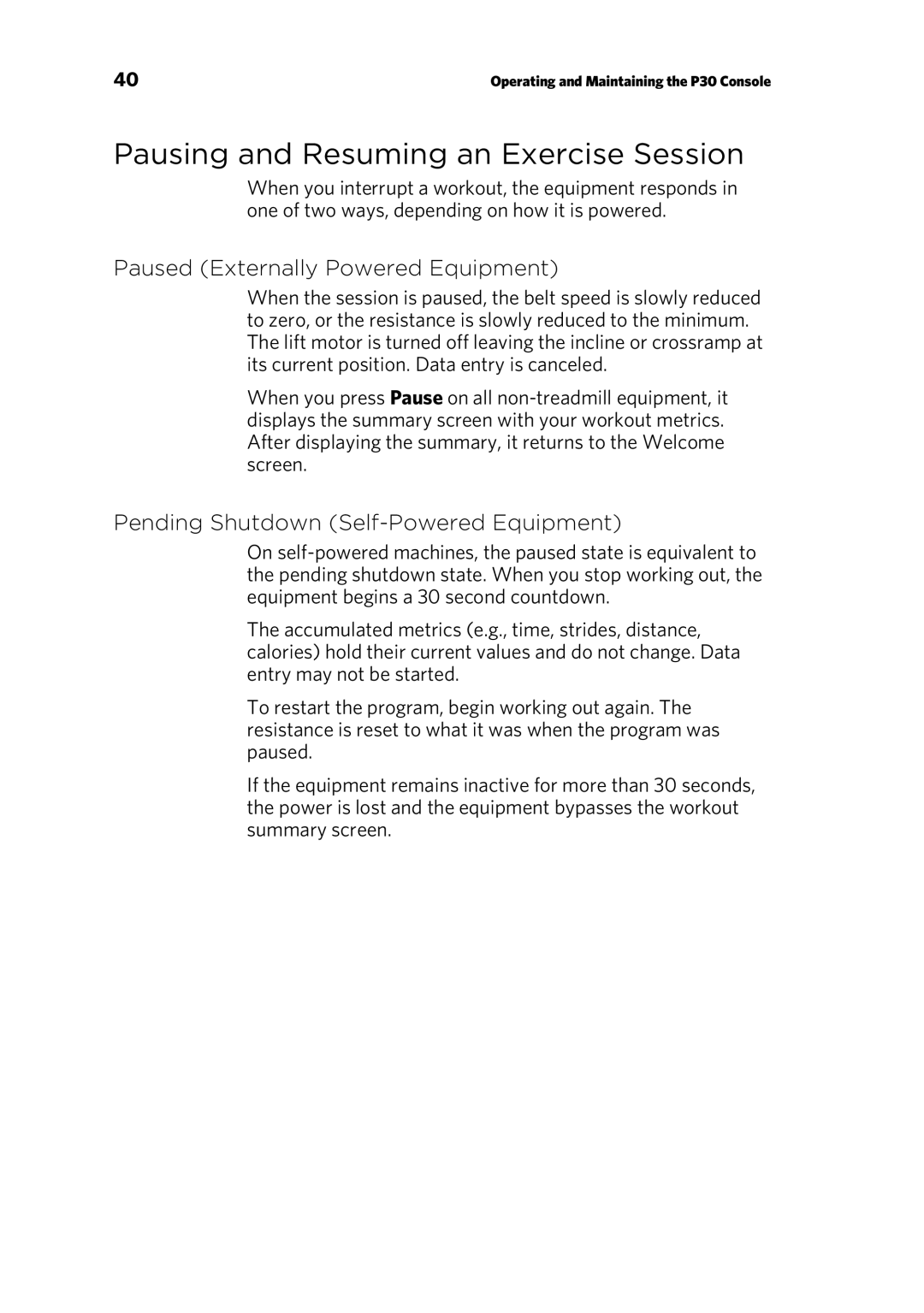 Precor P30 Console manual Pausing and Resuming an Exercise Session, Paused Externally Powered Equipment 