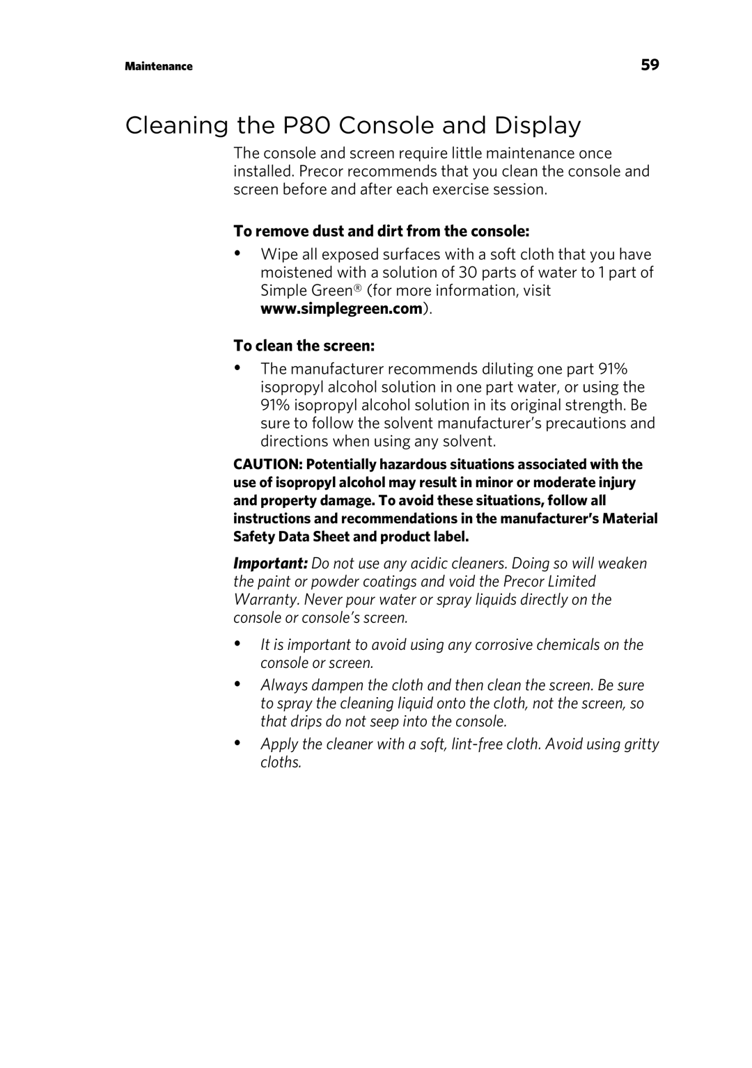 Precor P30 manual Cleaning the P80 Console and Display, To remove dust and dirt from the console To clean the screen 