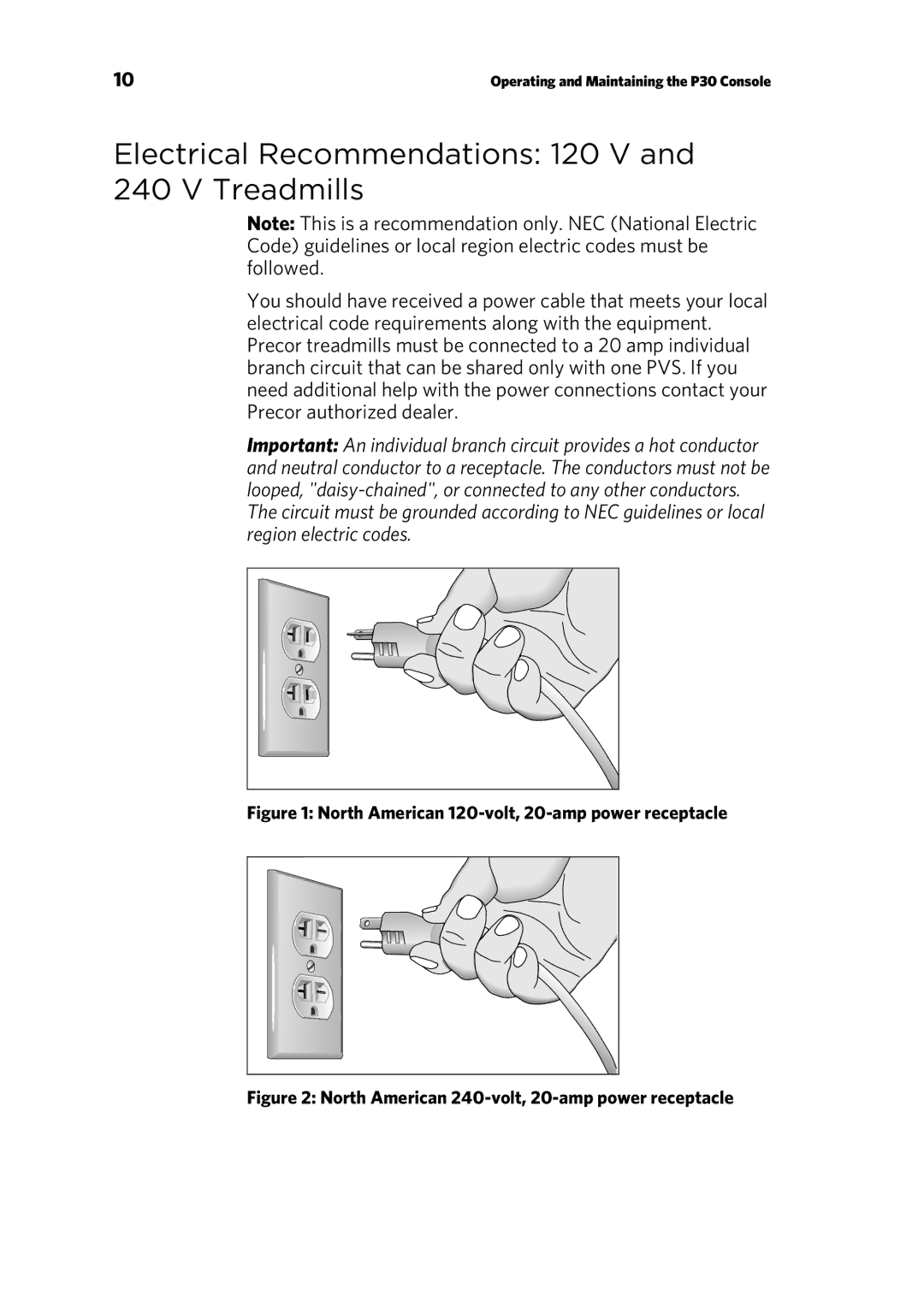 Precor P30 manual Electrical Recommendations 120 V and 240 V Treadmills, North American 120-volt, 20-amp power receptacle 