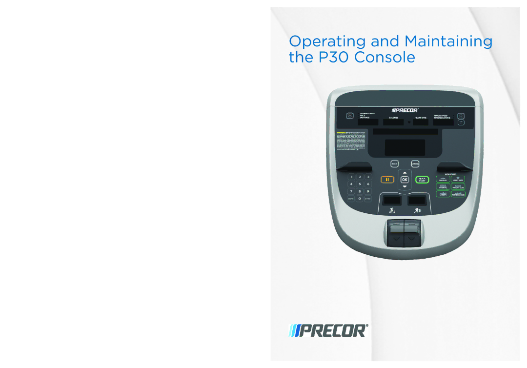 Precor manual Operating and Maintaining the P30 Console 