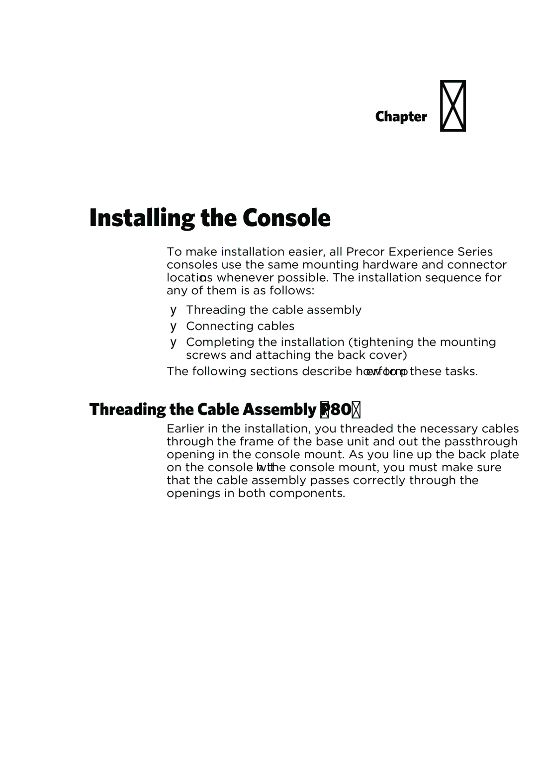 Precor P30 manual Installing the Console, Threading the Cable Assembly P80 