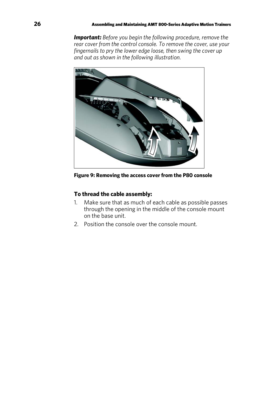 Precor P30 manual To thread the cable assembly, Removing the access cover from the P80 console 