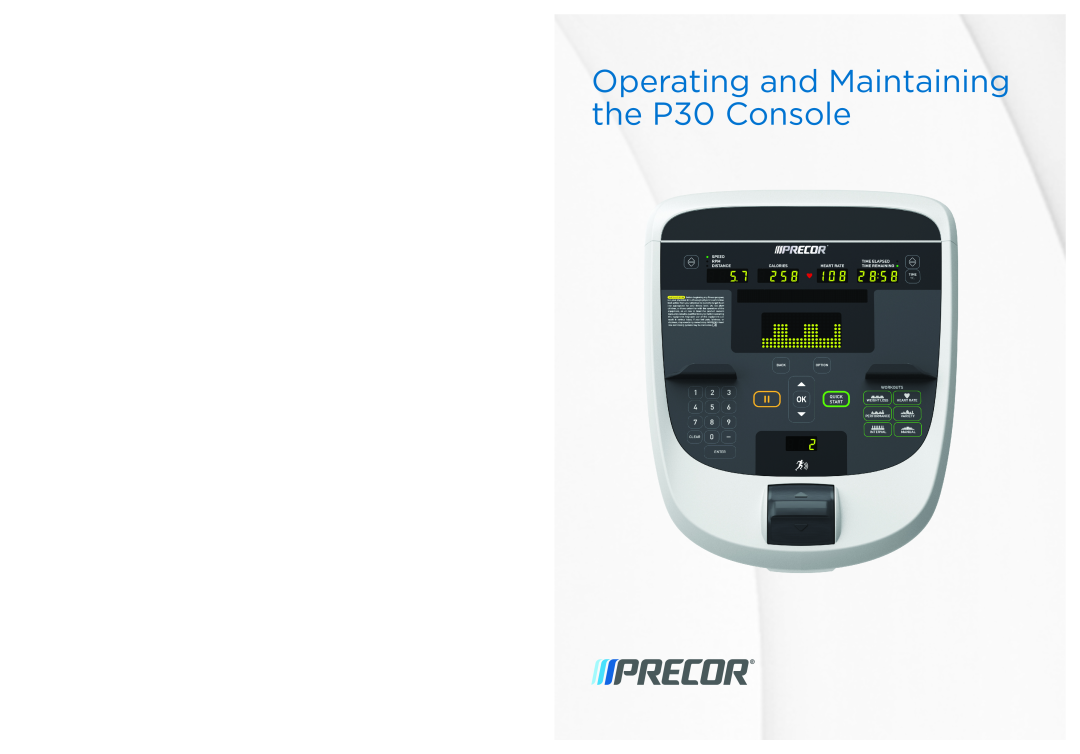 Precor manual Operating and Maintaining the P30 Console 