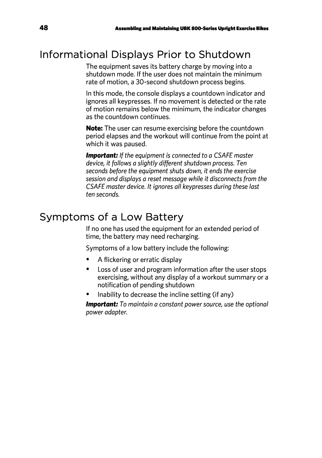 Precor P30 manual Informational Displays Prior to Shutdown, Symptoms of a Low Battery 