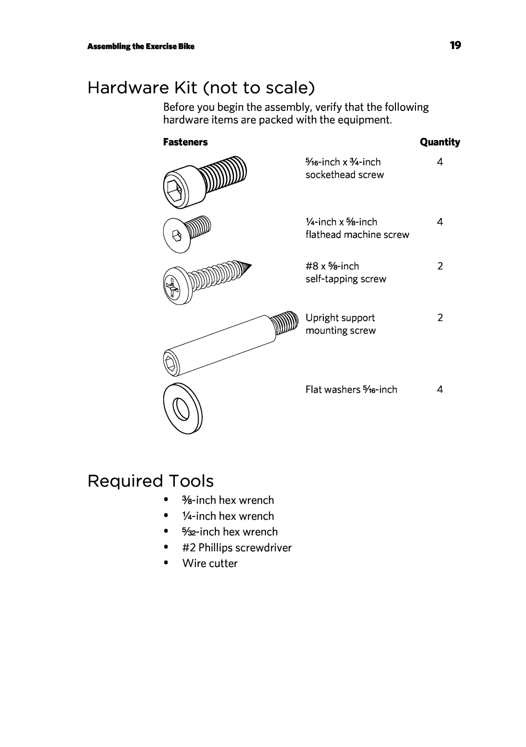 Precor P30 Hardware Kit not to scale, Required Tools,  ³₈-inch hex wrench  ¹₄-inch hex wrench  ⁵₃₂-inch hex wrench 