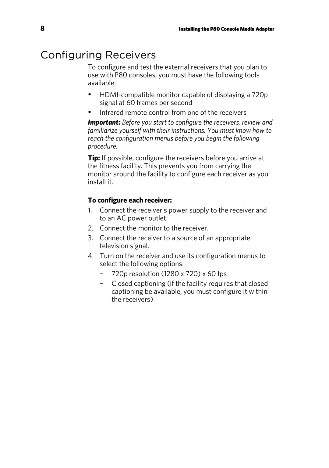 Precor P80 CONSOLE manual Configuring Receivers, To configure each receiver 