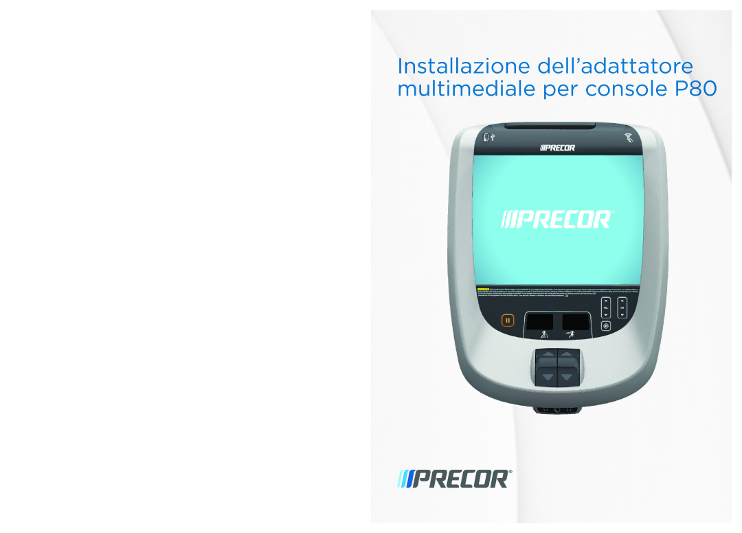 Precor manual Installazione dell’adattatore multimediale per console P80 