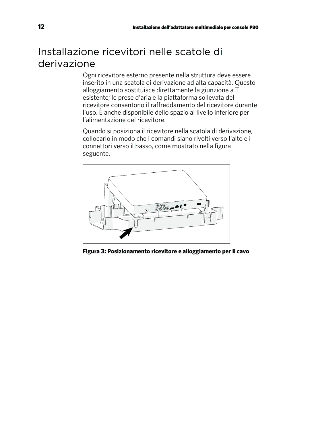 Precor P80 manual Installazione ricevitori nelle scatole di derivazione 