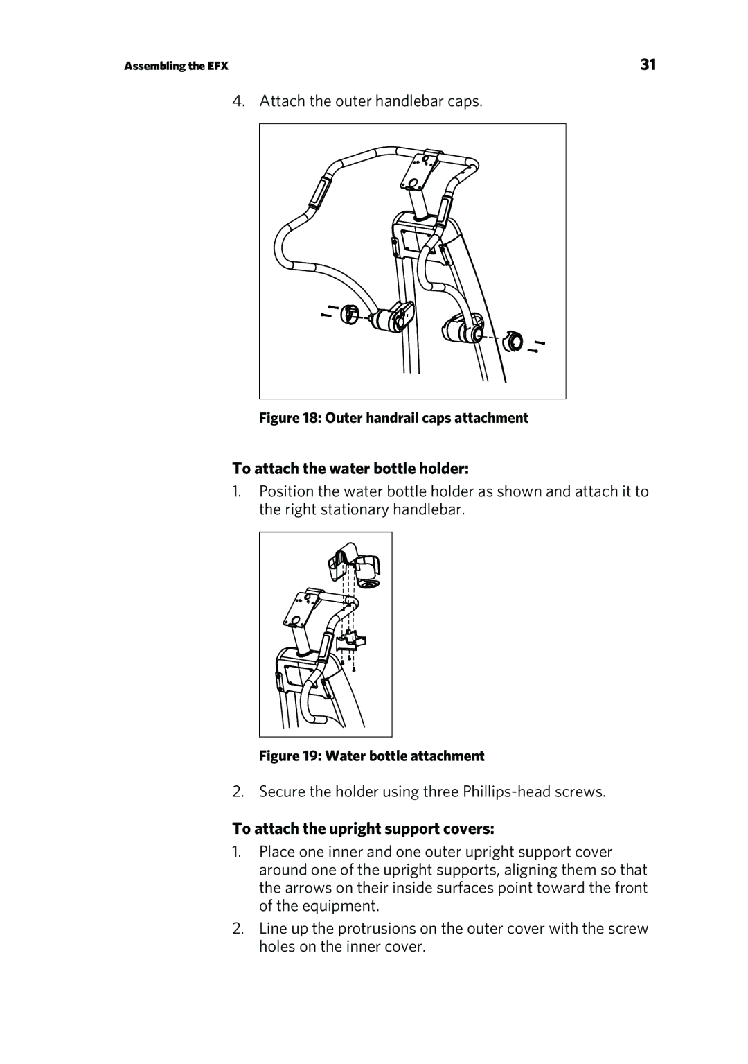 Precor P80 manual To attach the water bottle holder, To attach the upright support covers 