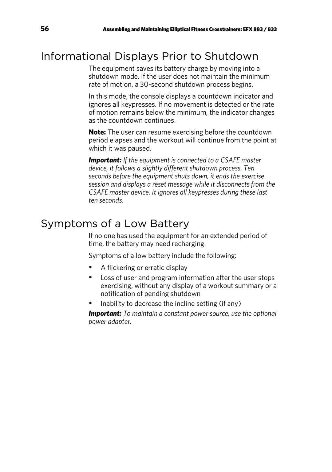 Precor P80 manual Informational Displays Prior to Shutdown, Symptoms of a Low Battery 