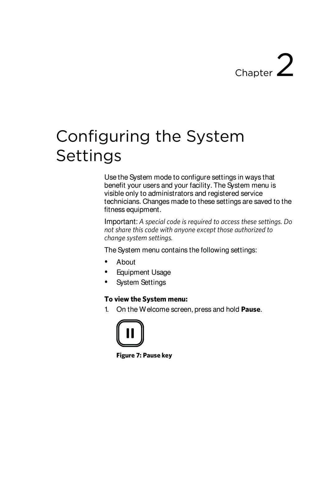 Precor P80 manual Configuring the System Settings, To view the System menu 