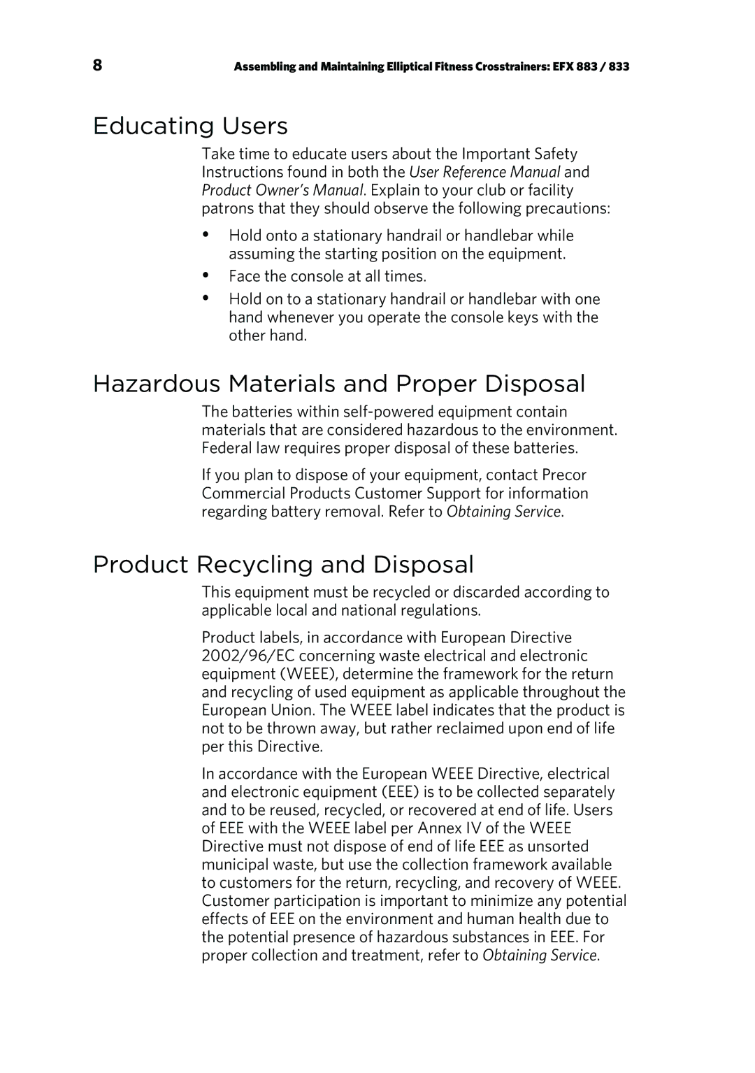 Precor P80 manual Educating Users, Hazardous Materials and Proper Disposal 
