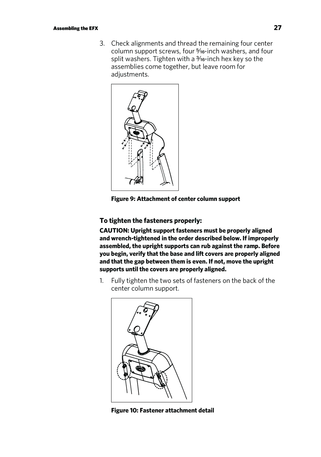 Precor P80 manual To tighten the fasteners properly, Attachment of center column support 