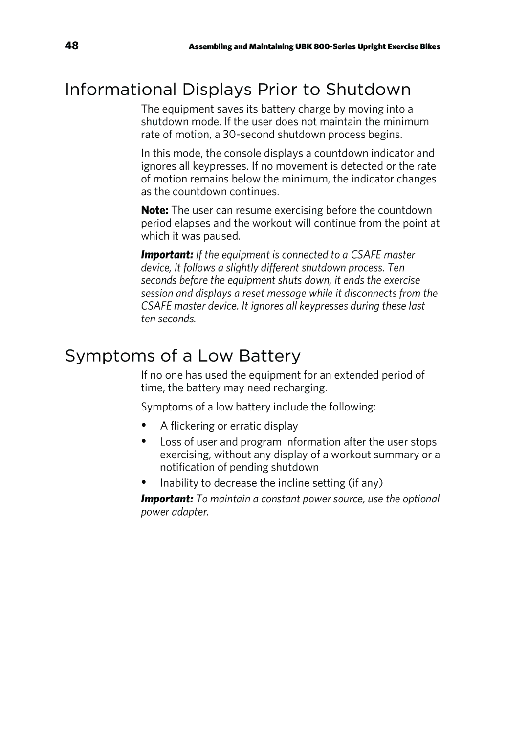 Precor P80 manual Informational Displays Prior to Shutdown, Symptoms of a Low Battery 