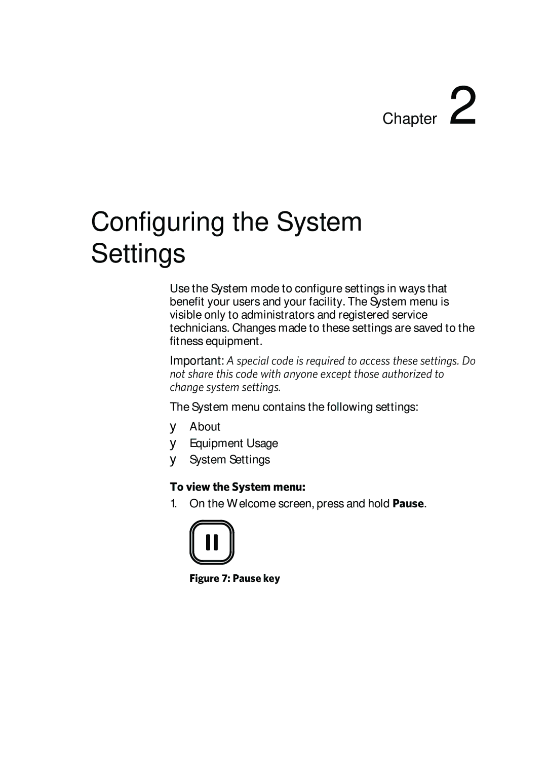 Precor P80 manual Configuring the System Settings, To view the System menu 