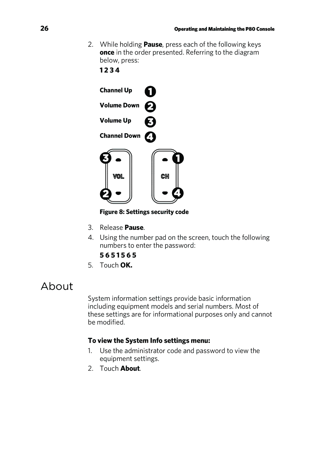 Precor P80 manual About, 5 1 5 6, To view the System Info settings menu, Channel Up Volume Down Volume Up Channel Down 