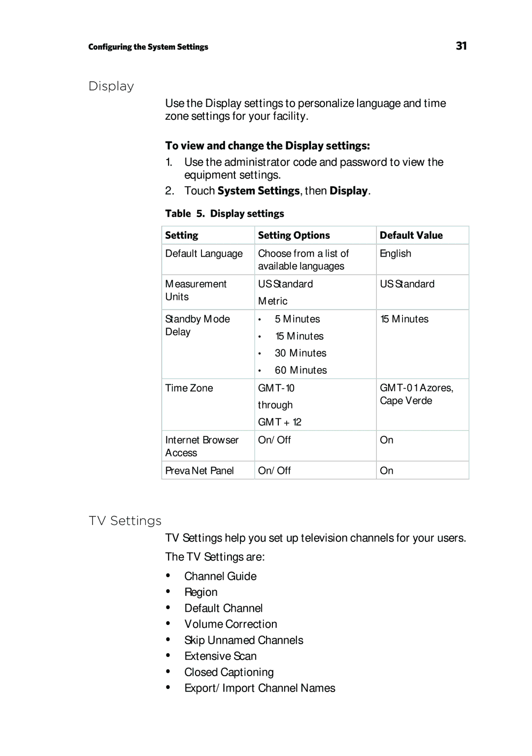 Precor P80 manual TV Settings, To view and change the Display settings, Touch System Settings, then Display 