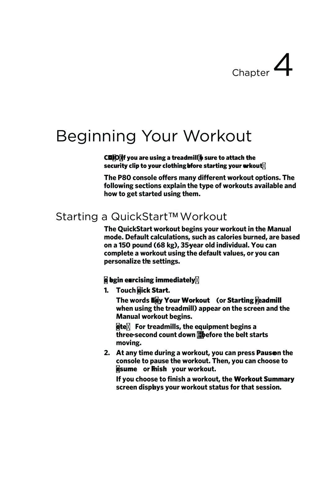 Precor P80 manual Beginning Your Workout, Starting a QuickStart Workout 