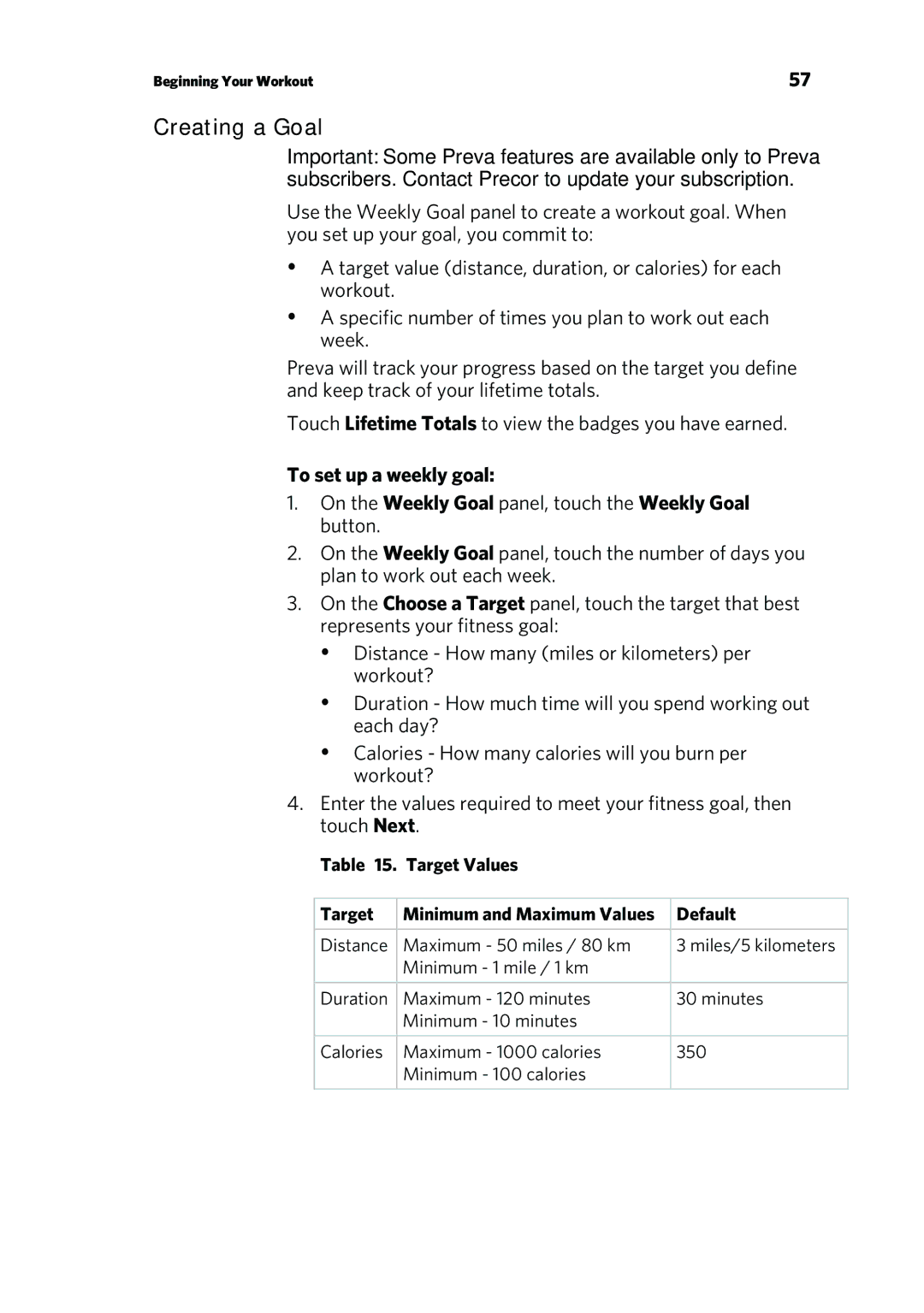 Precor P80 manual Creating a Goal, To set up a weekly goal, Target Values 