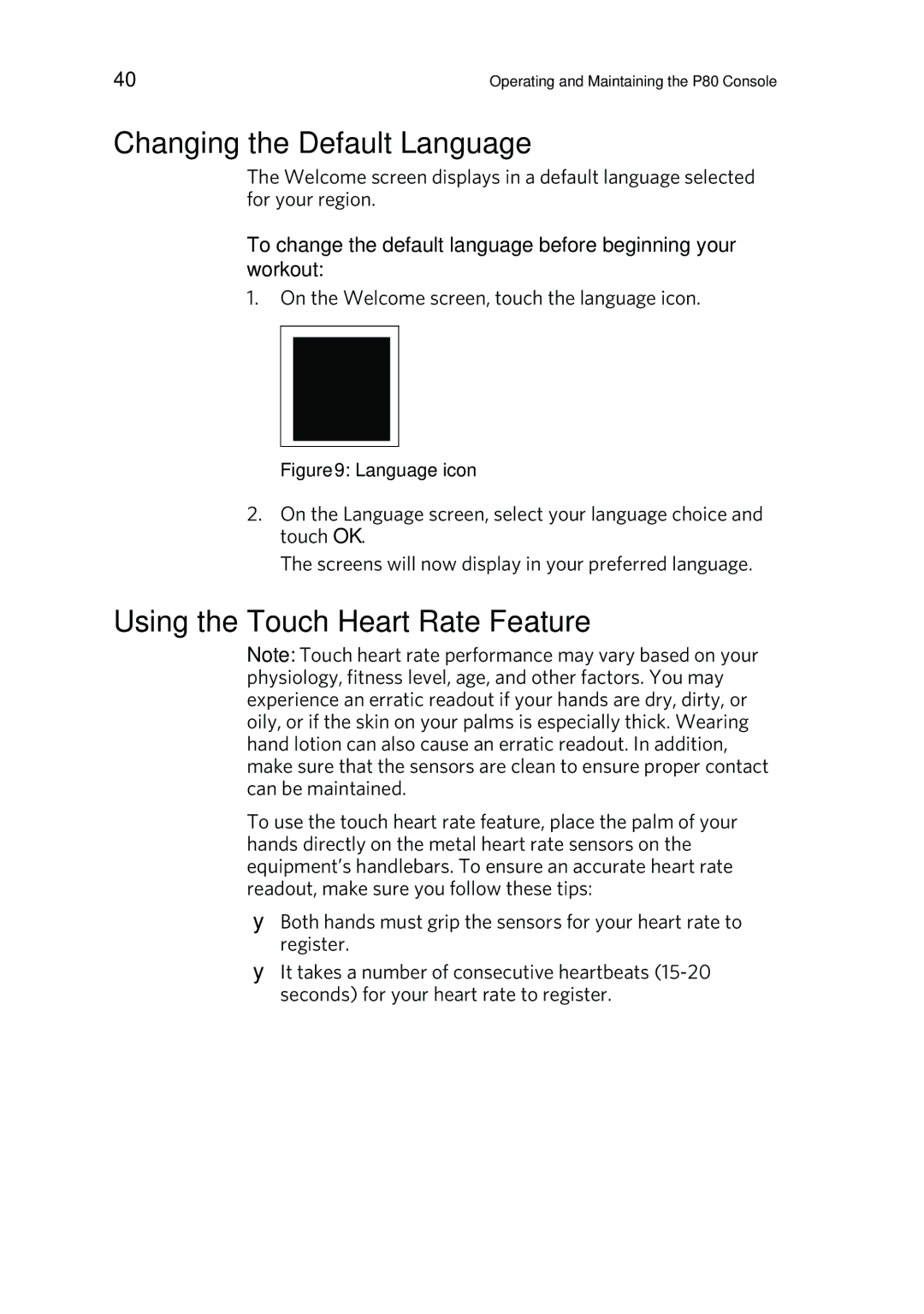 Precor P80 manual Changing the Default Language, Using the Touch Heart Rate Feature 