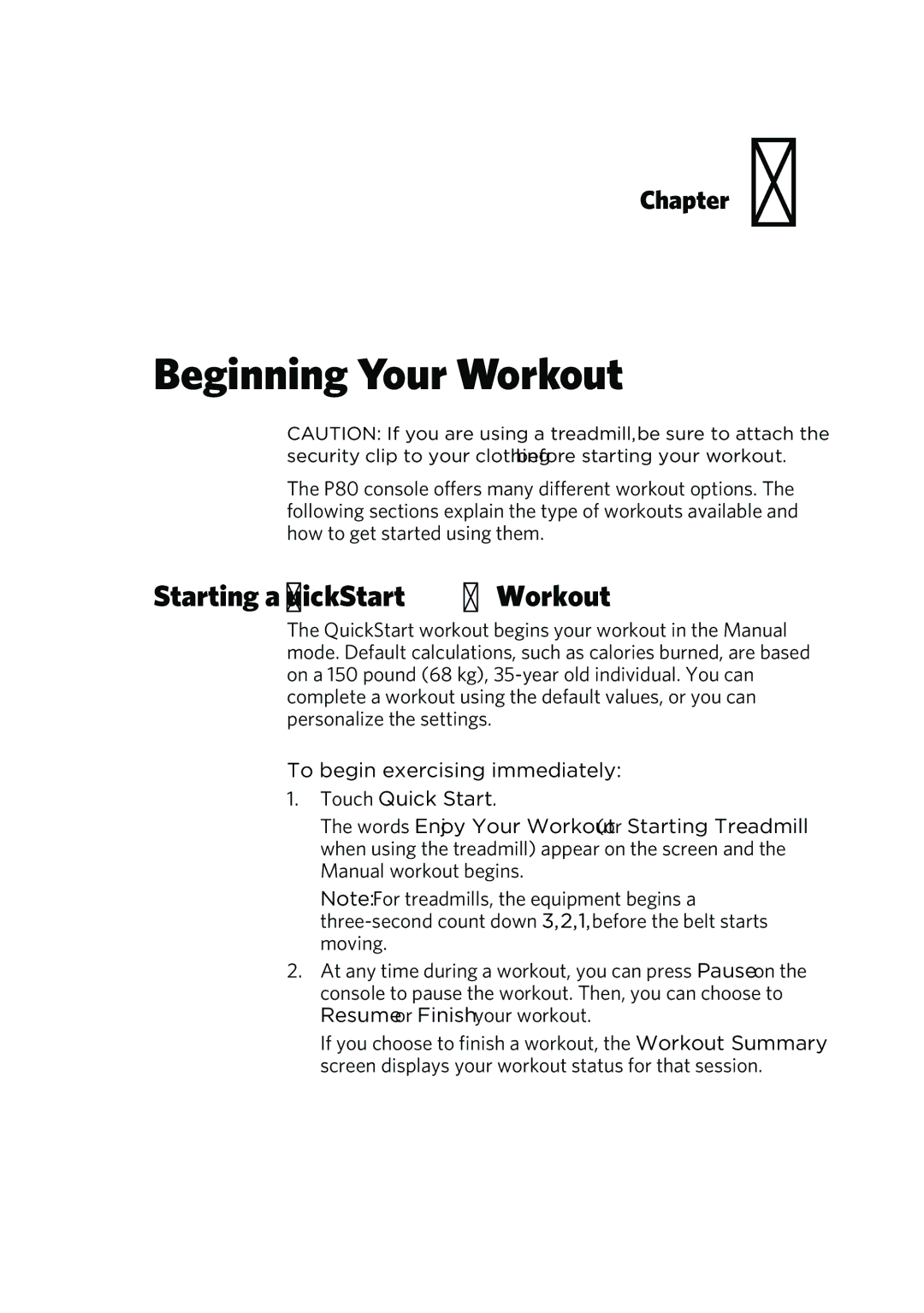 Precor P80 manual Beginning Your Workout, Starting a QuickStart Workout 