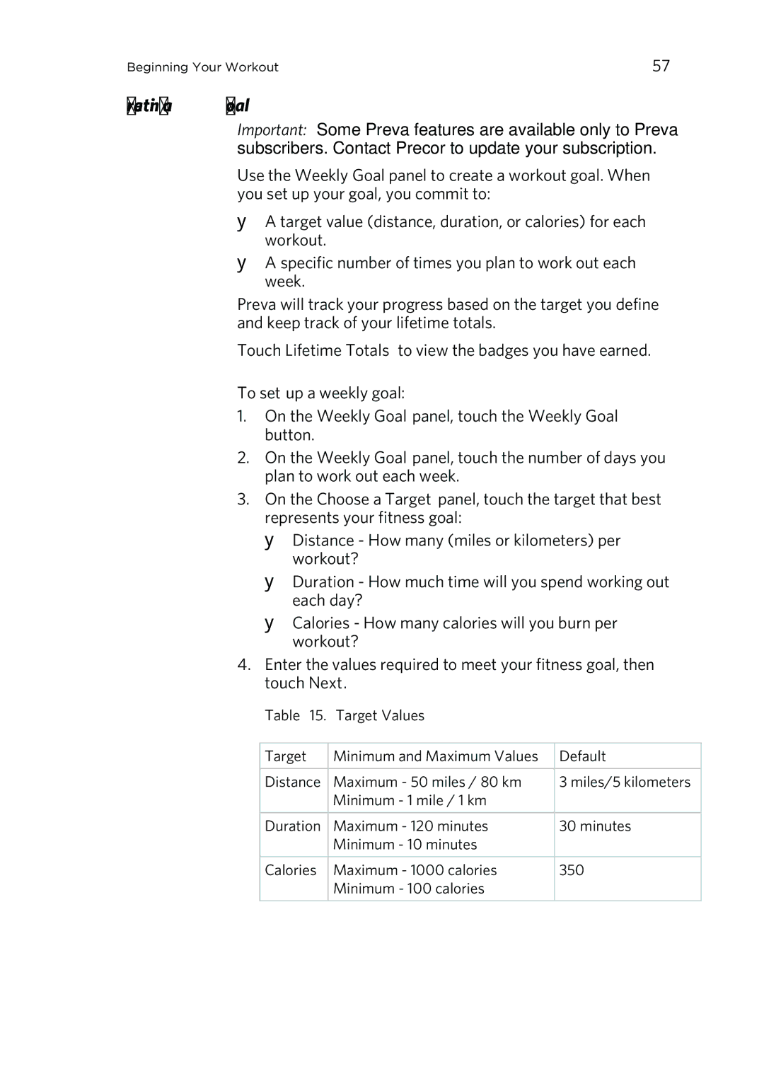 Precor P80 manual Creating a Goal, To set up a weekly goal, Target Values 