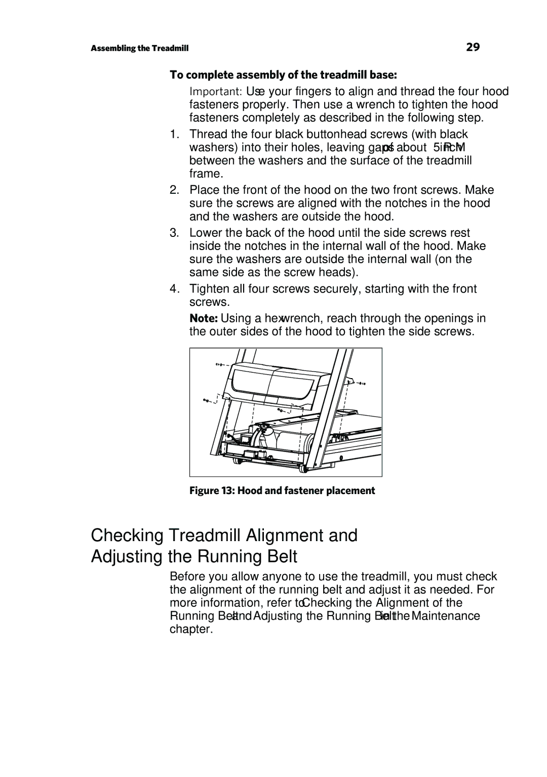 Precor P80 manual Checking Treadmill Alignment and Adjusting the Running Belt, To complete assembly of the treadmill base 