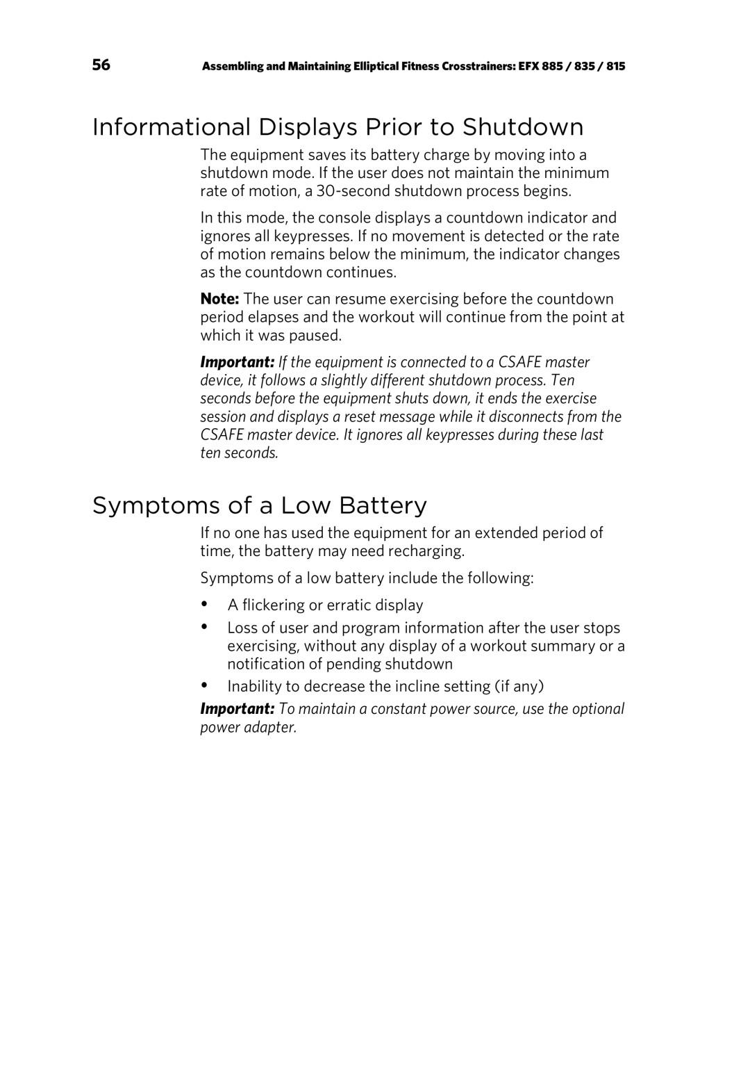 Precor P80 manual Informational Displays Prior to Shutdown, Symptoms of a Low Battery 