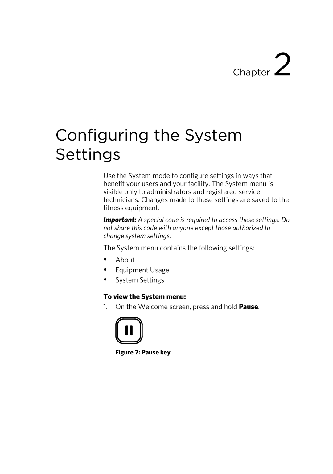 Precor P80 manual Configuring the System Settings, To view the System menu 