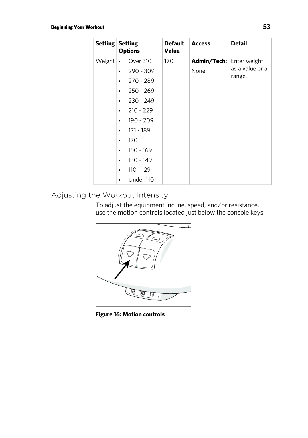 Precor P80 manual Adjusting the Workout Intensity, Motion controls 