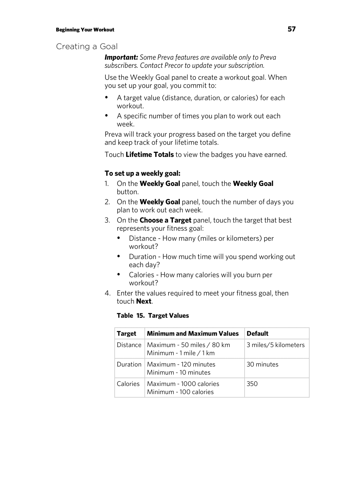 Precor P80 manual Creating a Goal, To set up a weekly goal, Target Values 