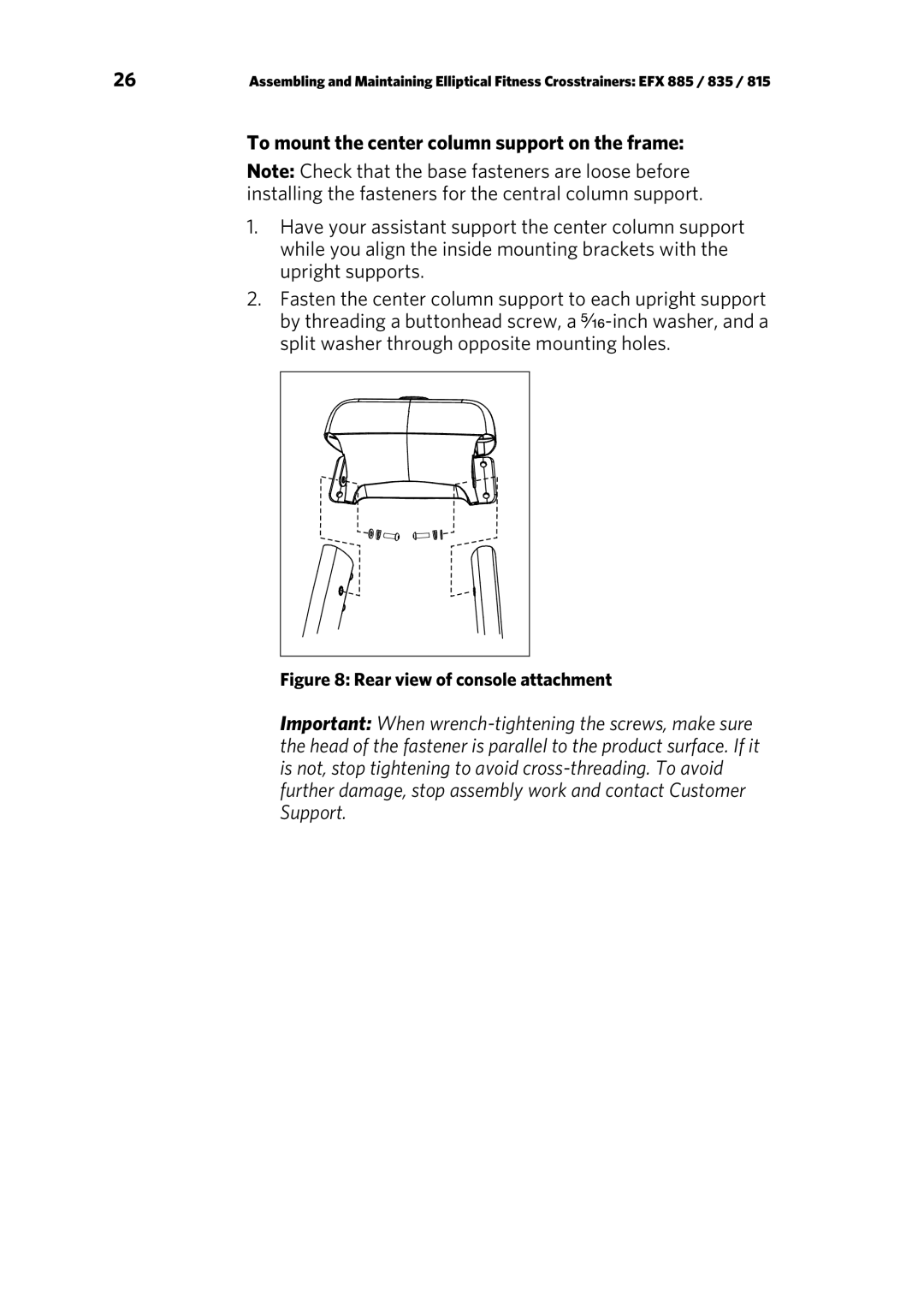 Precor P80 manual To mount the center column support on the frame, Rear view of console attachment 