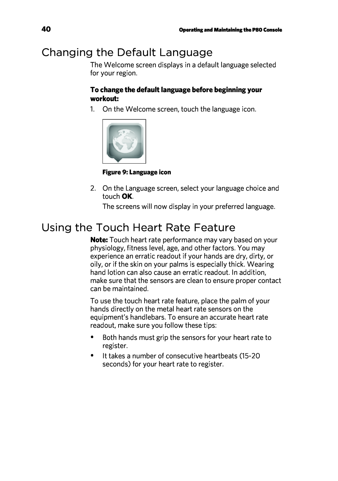 Precor P80 manual Changing the Default Language, Using the Touch Heart Rate Feature 