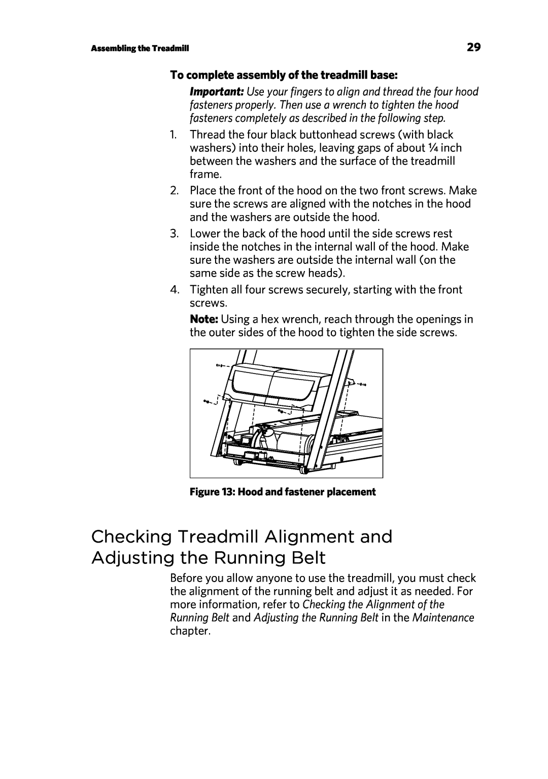 Precor P80 manual To complete assembly of the treadmill base, Hood and fastener placement 