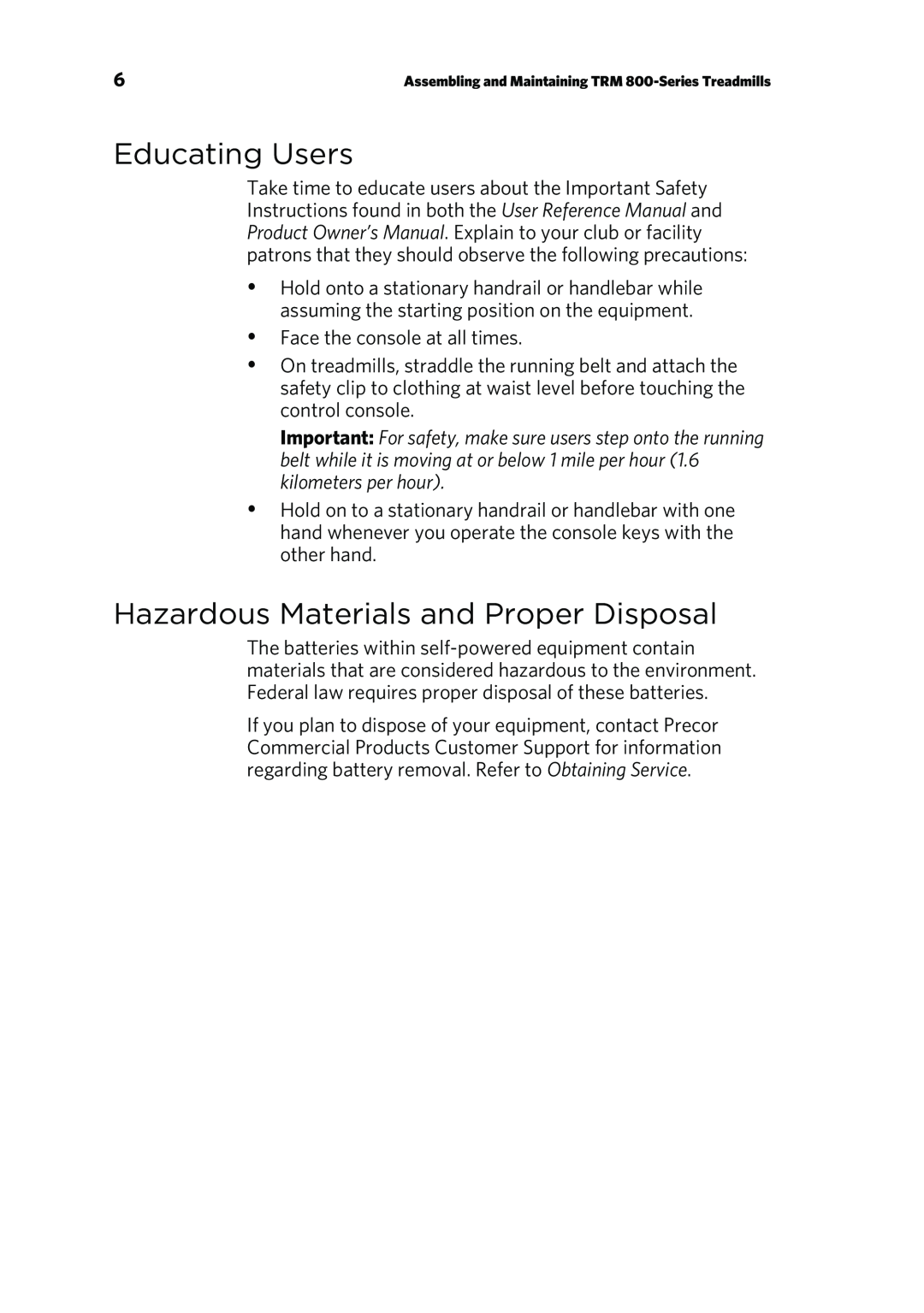 Precor P80 manual Educating Users, Hazardous Materials and Proper Disposal 