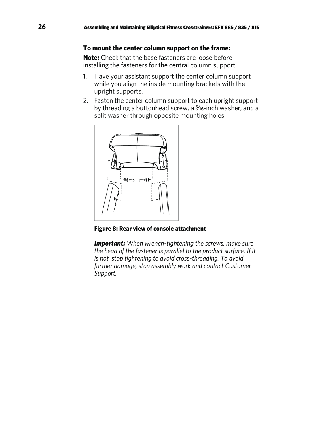 Precor P80 manual To mount the center column support on the frame, Rear view of console attachment 