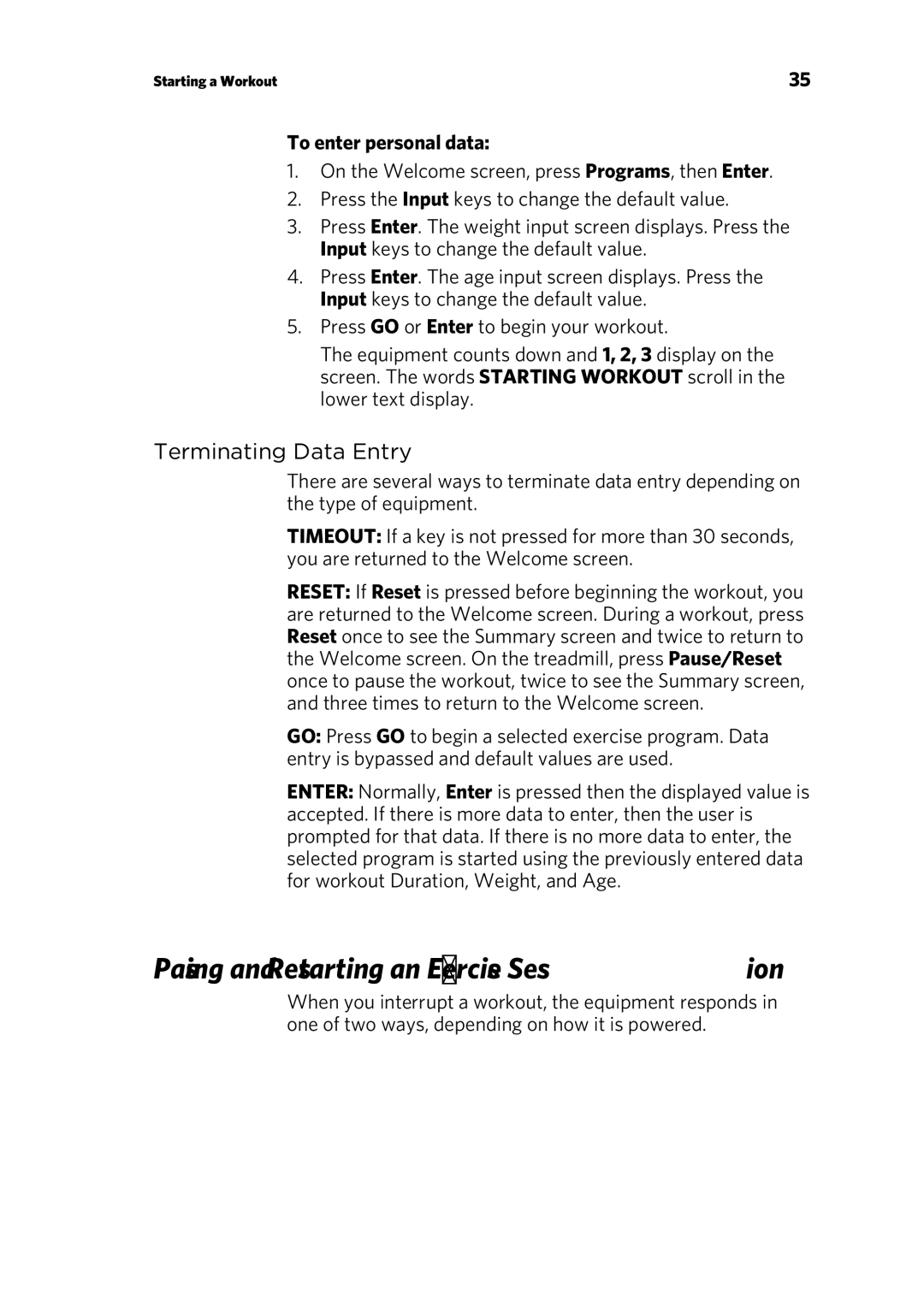 Precor P/N 300753-201 manual Pausing and Restarting an Exercise Session, Terminating Data Entry, To enter personal data 