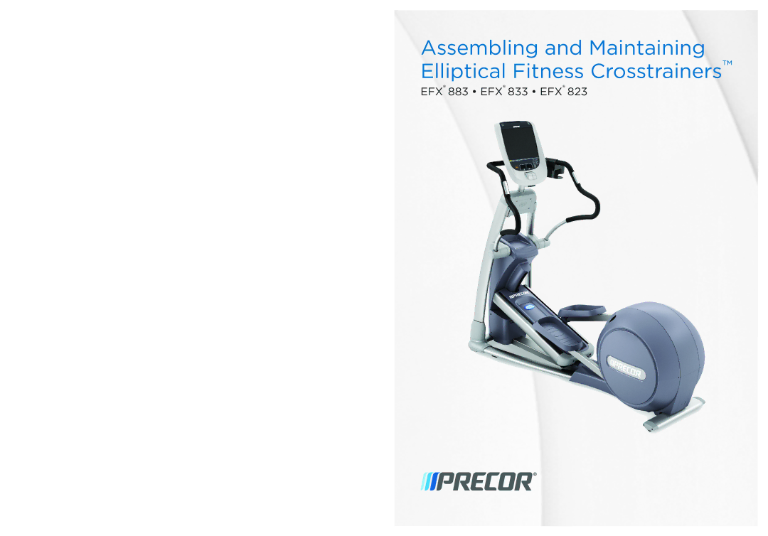 Precor P/N 300753-201 manual Assembling and Maintaining Elliptical Fitness Crosstrainers 