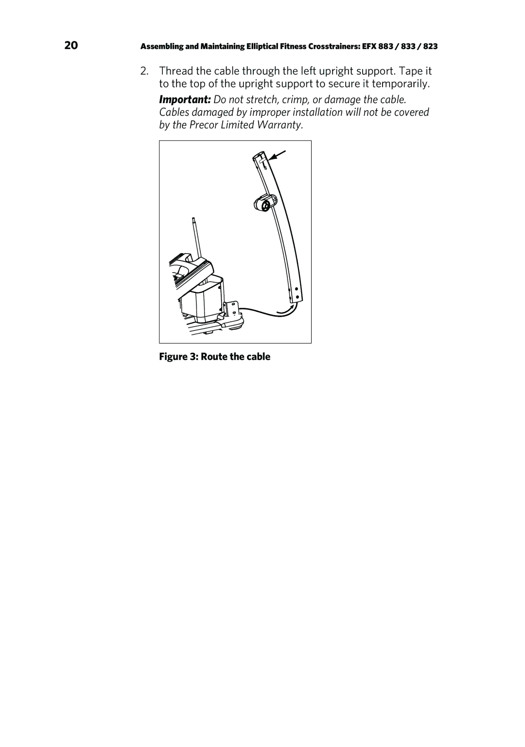 Precor P/N 300753-201 manual Route the cable 