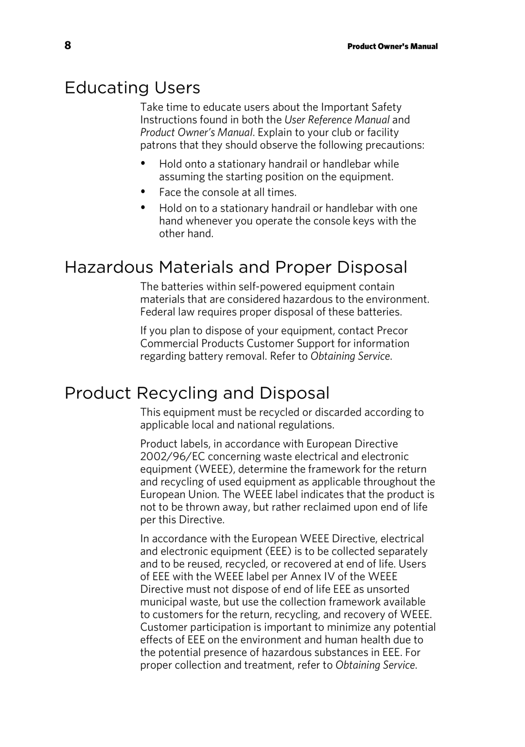 Precor RBK 615 . UBK 615 Educating Users, Hazardous Materials and Proper Disposal, Product Recycling and Disposal 